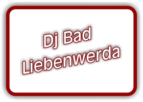 dj bad liebenwerda